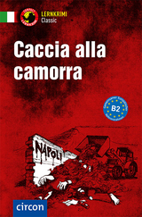 Caccia alla camorra - Rossi, Roberta