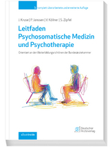 Leitfaden Psychosomatische Medizin und Psychotherapie - Janssen, Paul; Köllner, Volker; Kruse, Johannes