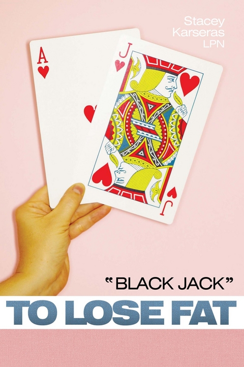 &quote;Black Jack&quote; to Lose Fat -  Stacey Karseras LPN