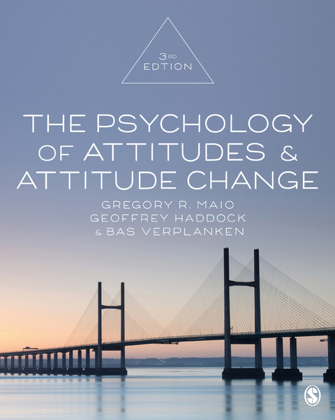 The Psychology of Attitudes and Attitude Change - Gregory R. R. Maio, Bas Verplanken, Geoffrey Haddock