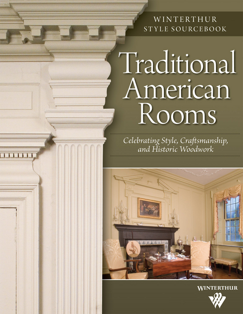 Traditional American Rooms (Winterthur Style Sourcebook) -  Brent Hull