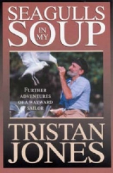 Seagulls in My Soup - Jones, Tristan