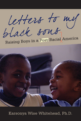 Letters to My Black Sons -  Karsonya Wise Whitehead