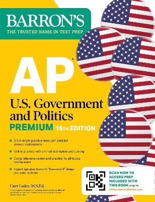 AP U.S. Government and Politics Premium, Sixteenth Edition: Prep Book with 6 Practice Tests + Comprehensive Review + Online Practice (2026) - Curt Lader