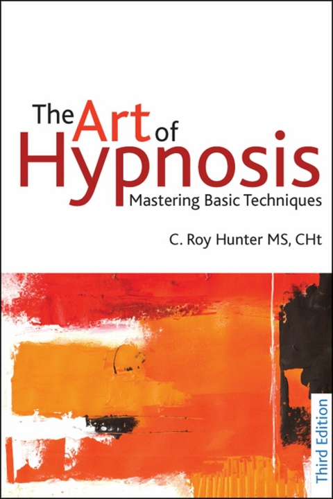 Art of Hypnosis -  C Roy Hunter