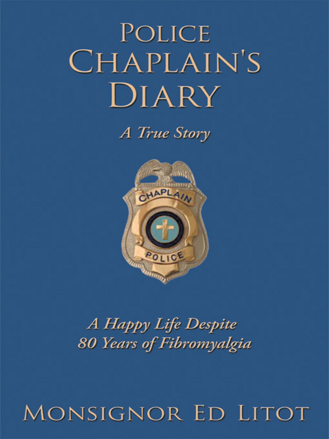 Police Chaplain's Diary - Monsignor Ed Litot