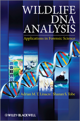 Wildlife DNA Analysis - Adrian Linacre, Shanan Tobe