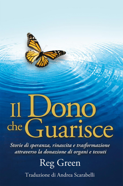 Il Dono Che Guarisce - Reg Green