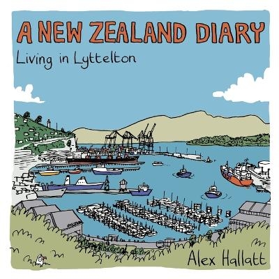 A New Zealand Diary - Alex Hallatt