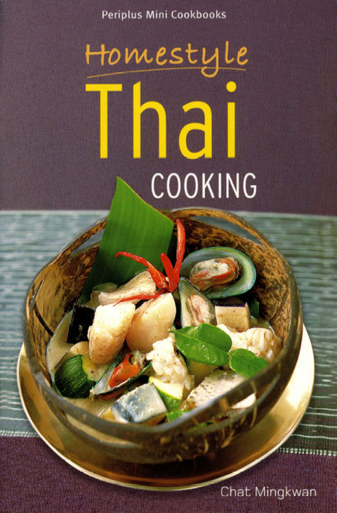 Homestyle Thai Cooking - Chat Mingkwan