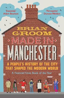 Made in Manchester - Brian Groom