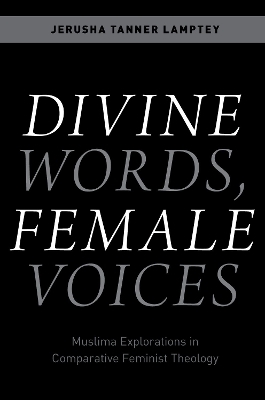 Divine Words, Female Voices - Jerusha Tanner Lamptey