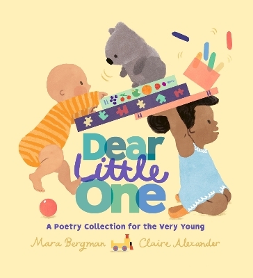 Dear Little One: A Poetry Collection for the Very Young - Mara Bergman