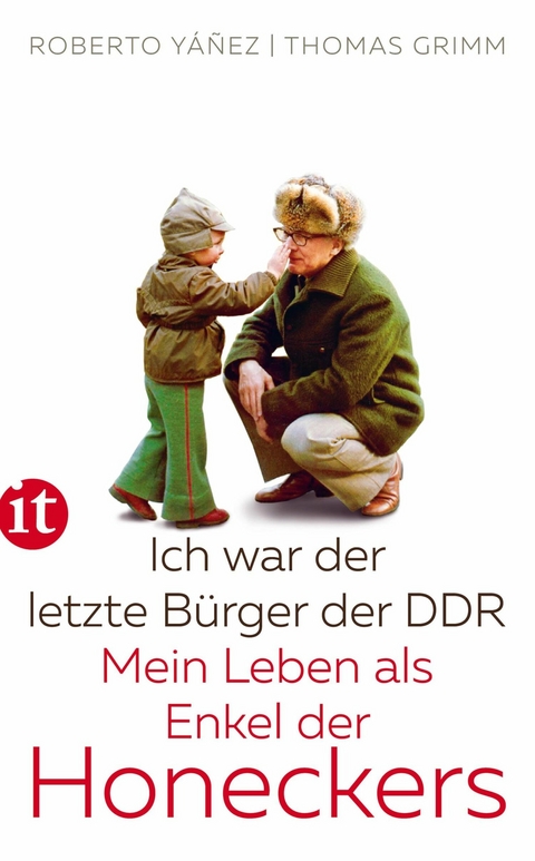 Ich war der letzte Bürger der DDR -  Thomas Grimm,  Roberto Yáñez