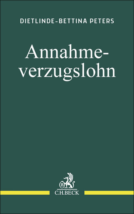 Annahmeverzugslohn - Dietlinde-Bettina Peters