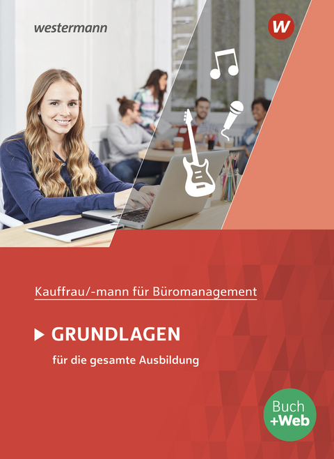 Kaufmann/Kauffrau für Büromanagement - Denise Aigner, Matthias Winkler, Monique Pohontsch, Marcel Lange, Günter Hellmers, Sabine Holtmann, Ursula Wathling