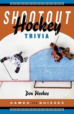 Shootout Hockey Trivia - Don Weekes