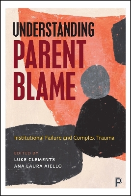 Understanding Parent Blame - 