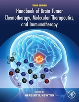 Handbook of Brain Tumor Chemotherapy, Molecular Therapeutics, and Immunotherapy - Newton, Herbert B.