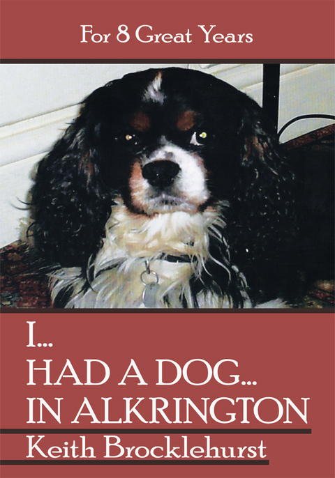 I...Had a Dog...In Alkrington -  Keith Brocklehurst