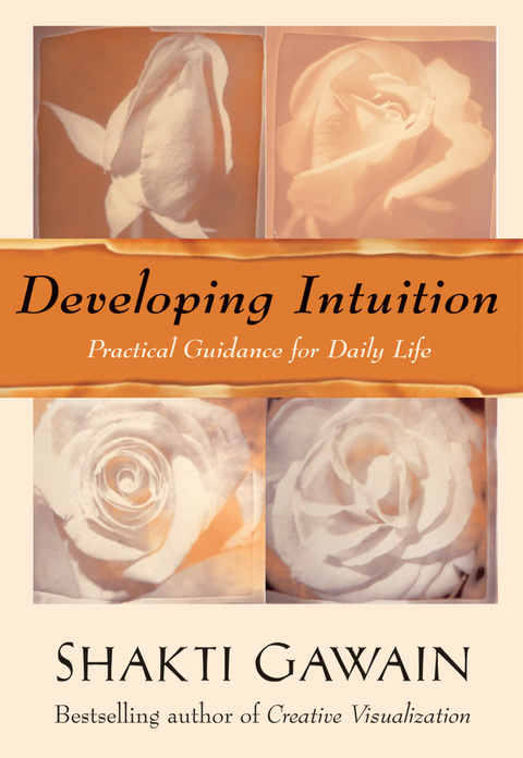 Developing Intuition -  Shakti Gawain