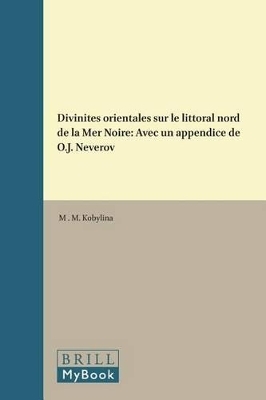 Divinités orientales sur le littoral nord de la Mer Noire - M . M. Kobylina