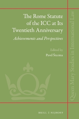 The Rome Statute of the ICC at Its Twentieth Anniversary - 