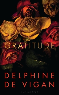 Gratitude - Delphine de Vigan