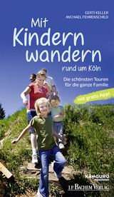 Mit Kindern wandern - Gerti Keller, Michael Fehrenschild