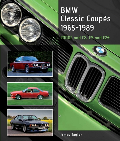BMW Classic Coupes, 1965 - 1989 -  James Taylor