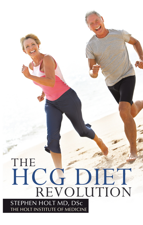 Holt on the Hcg Diet Revolution -  Stephen Holt MD DSc