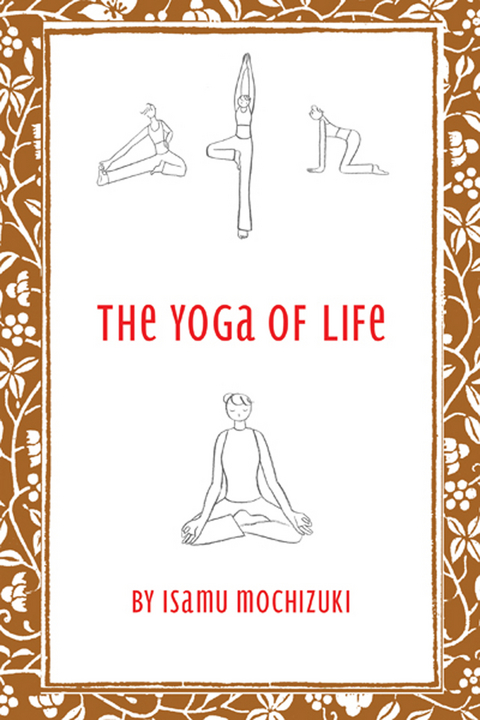 Yoga of Life -  Isamu Mochizuki