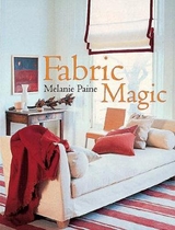 Fabric Magic - Paine, Melanie
