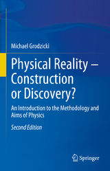 Physical Reality – Construction or Discovery? - Grodzicki, Michael