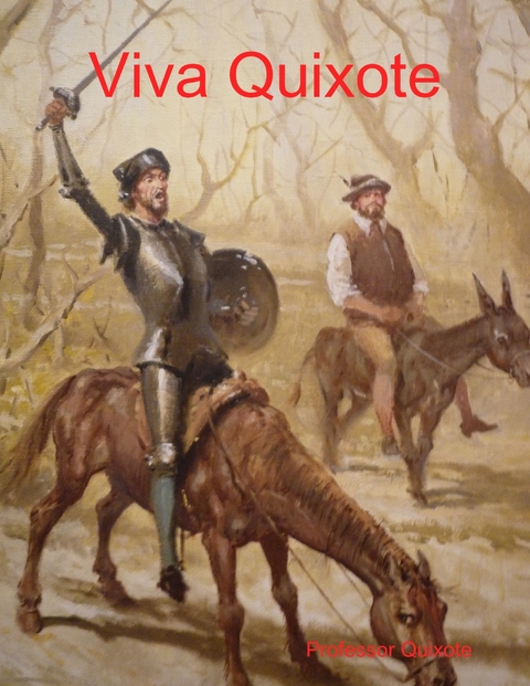 Viva Quixote -  Professor Quixote