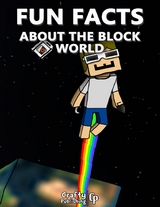 Fun Facts About the Block World:  (An Unofficial Minecraft Book) -  Crafty Publishing Crafty Publishing