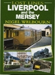 Liverpool and the Mersey - Nigel Welbourn