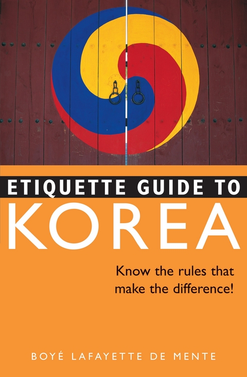 Etiquette Guide to Korea -  Boye Lafayette De Mente