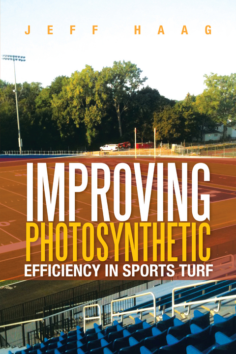 Improving Photosynthetic Efficiency in Sports Turf -  Jeff Haag