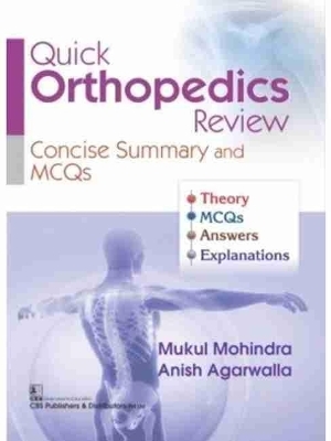 Quick Orthopedics Review - Mukul Mohindra, Anish Agarwalla