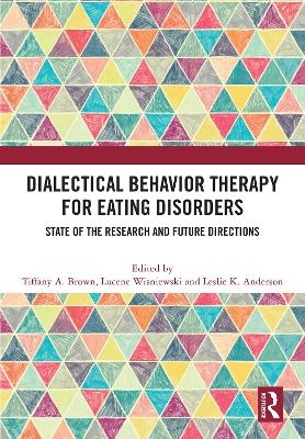 Dialectical Behavior Therapy for Eating Disorders - 