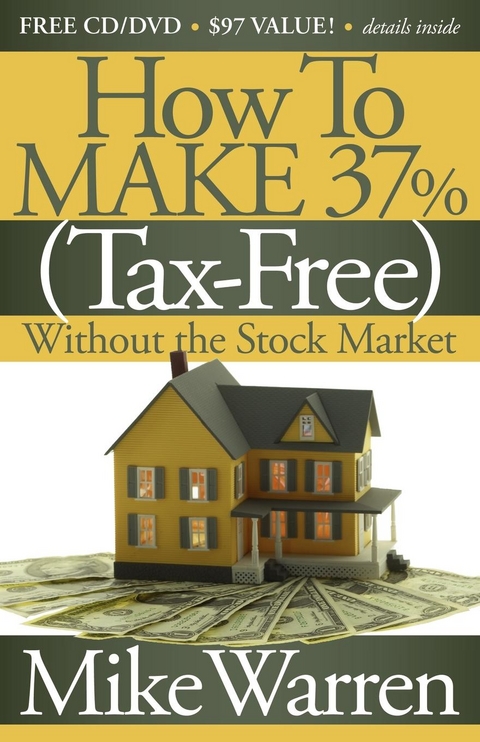 How To Make 37% (Tax-Free) Without the Stock Market -  Mike Warren