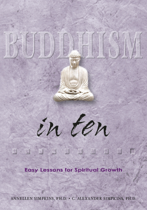 Buddhism in Ten - C. Alexander Simpkins, Annellen M. Simpkins