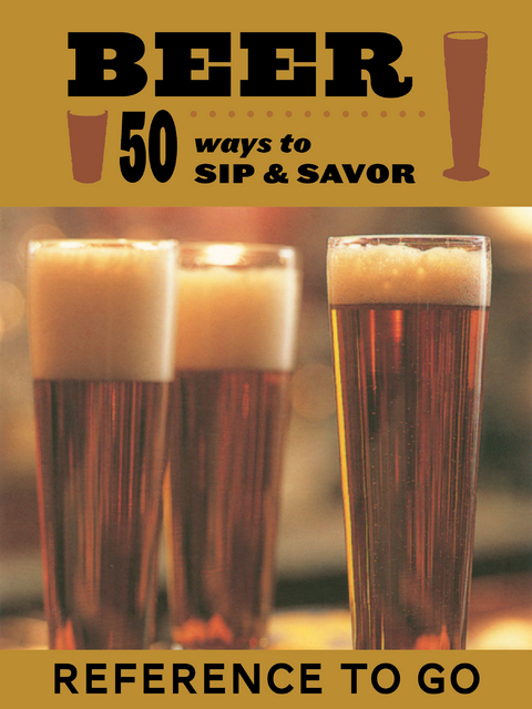 Beer: 50 Ways to Sip & Savor -  Babs Suzanne Harrison