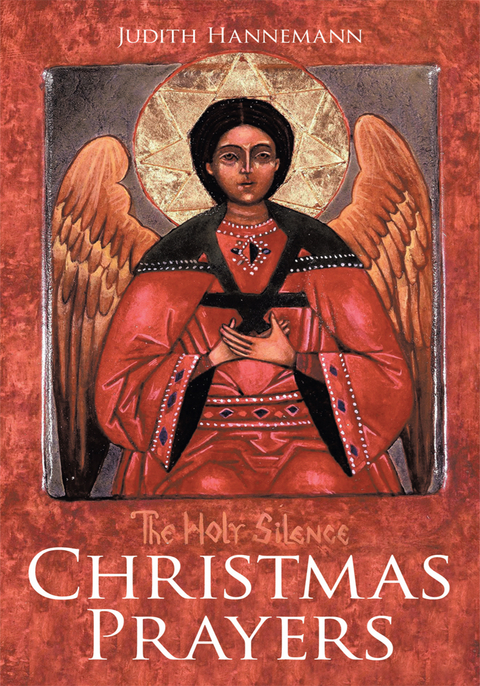 Christmas Prayers -  Judith Hannemann