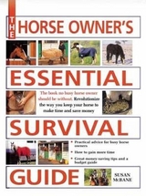 The Horse Owner's Essential Survival Guide - McBane, Susan
