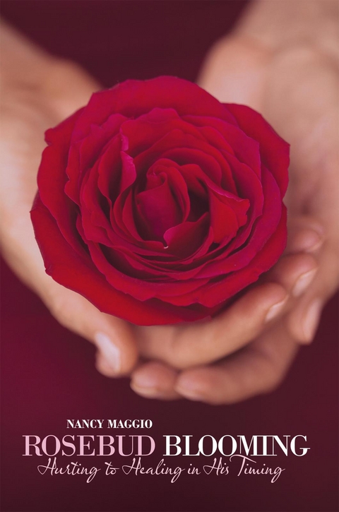Rosebud Blooming -  Nancy Maggio