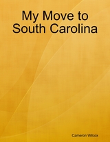 My Move to South Carolina -  Wilcox Cameron Wilcox