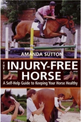 The Injury-Free Horse - Sutton, Amanda