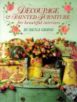Decoupage and Painted Furniture - Grigg, Rubena